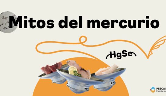 Estudios científicos demuestran que el selenio presente en el pescado contrarresta el contenido de mercurio, según la última campaña de Pesca España