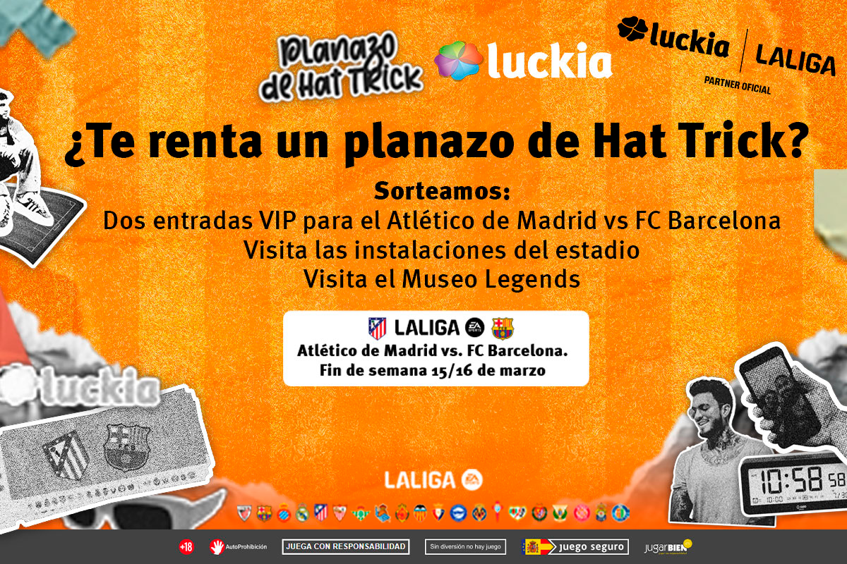 Luckia y LALIGA lanzan El Hat Trick para un Atltico de Madrid FC Barcelona inolvidable ndp