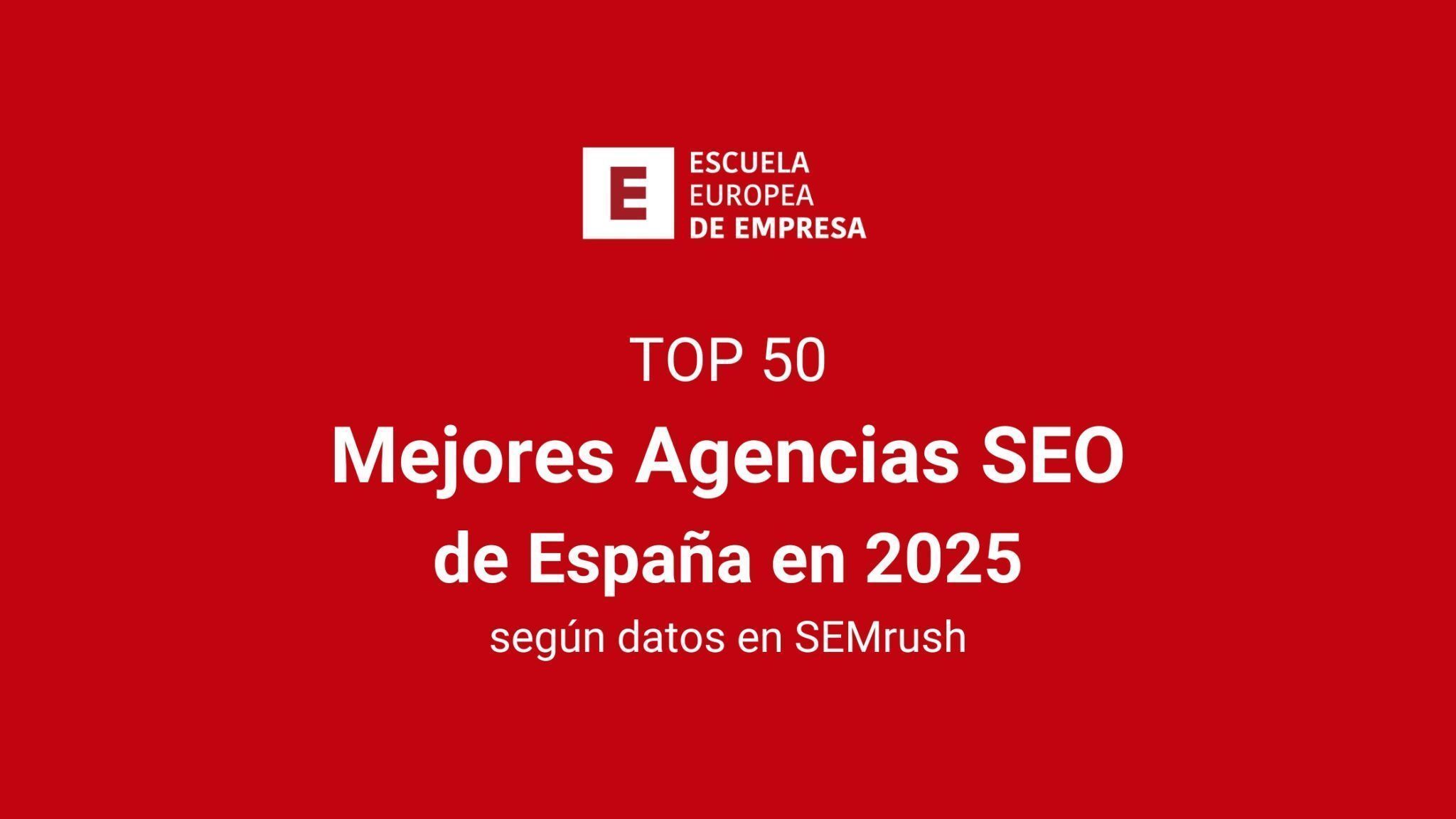TOP 50 Mejores Agencias SEO de Espana en 2025 segun datos en Semrush 2048x1152 1