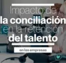 La gran renuncia familiar: 1 de cada 2 empleados dejaría su trabajo por no poder conciliar