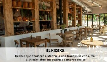 EL KIOSKO, la marca icónica madrileña que convierte la hostelería con alma en modelo de negocio rentable