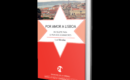 «Por amor a Lisboa»: el libro que en solo un año se ha convertido en la guía emocional definitiva de la capital lusa