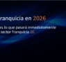 Tormo Franquicias explica qué es lo que pasará inmediatamente en el sector franquicia en 2026