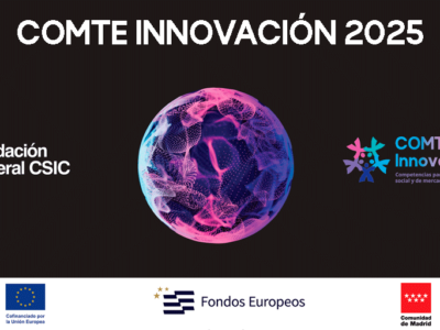 La Fundación General CSIC lanza una nueva edición de COMTE Innovación y refuerza su compromiso con la valorización del conocimiento científico