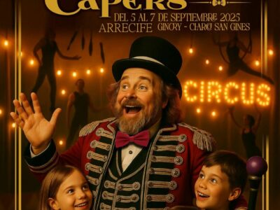 La Fabulosa Feria de Billy Capers llega a Lanzarote con circo, magia y diversión para toda la familia