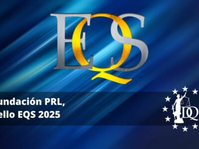 Fundación PRL accede al Sello EQS 2025 a Certificación Universitaria Internacional con Doctrina Qualitas