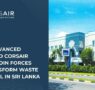 LOLC Advanced Tech y Corsair Group unen fuerzas para transformar residuos en combustible en Sri Lanka