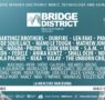 Bridge District Festival revela su cartel con The Martinez Brothers, Dubfire, Len Faki y Pan-Pot