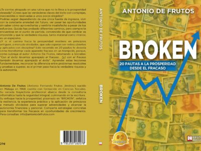 Antonio De Frutos lanza el libro «BROKEN», el manual para transformar el fracaso en éxito