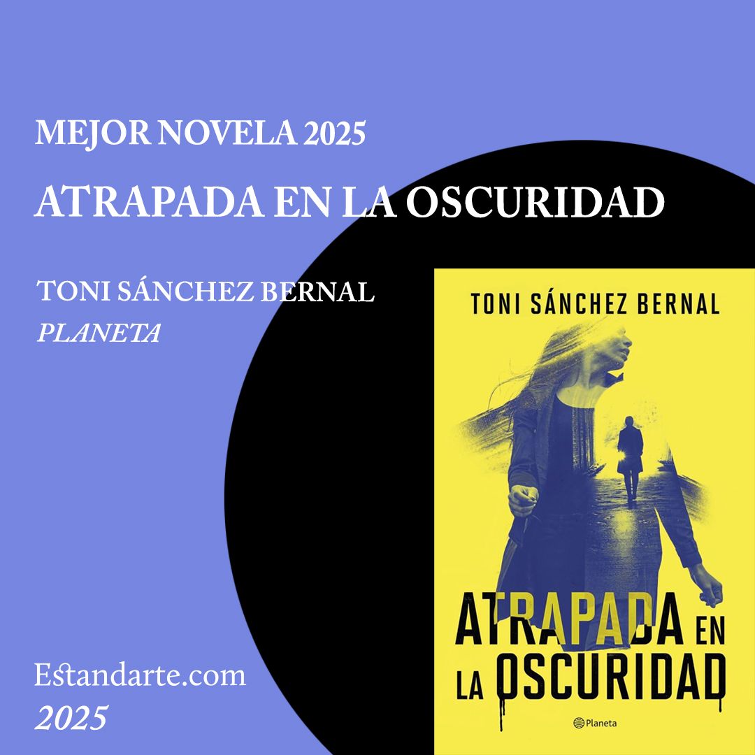 Atrapada en la oscuridad de Toni Sanchez Bernal Mejor Novela 2025 CUADRADO