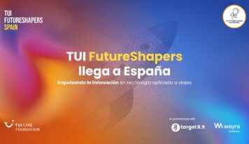Llega a España TUI Futureshapers de la mano de Wayra, TUI Care Foundation y Target 8.9 para acelerar soluciones travel-tech