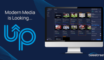 Telestream amplía sus servicios en la nube con la introducción de UP