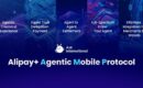 Inicio 65 Ant International lanza el Agentic Mobile Protocol de código abierto para impulsar el comercio basado en IA