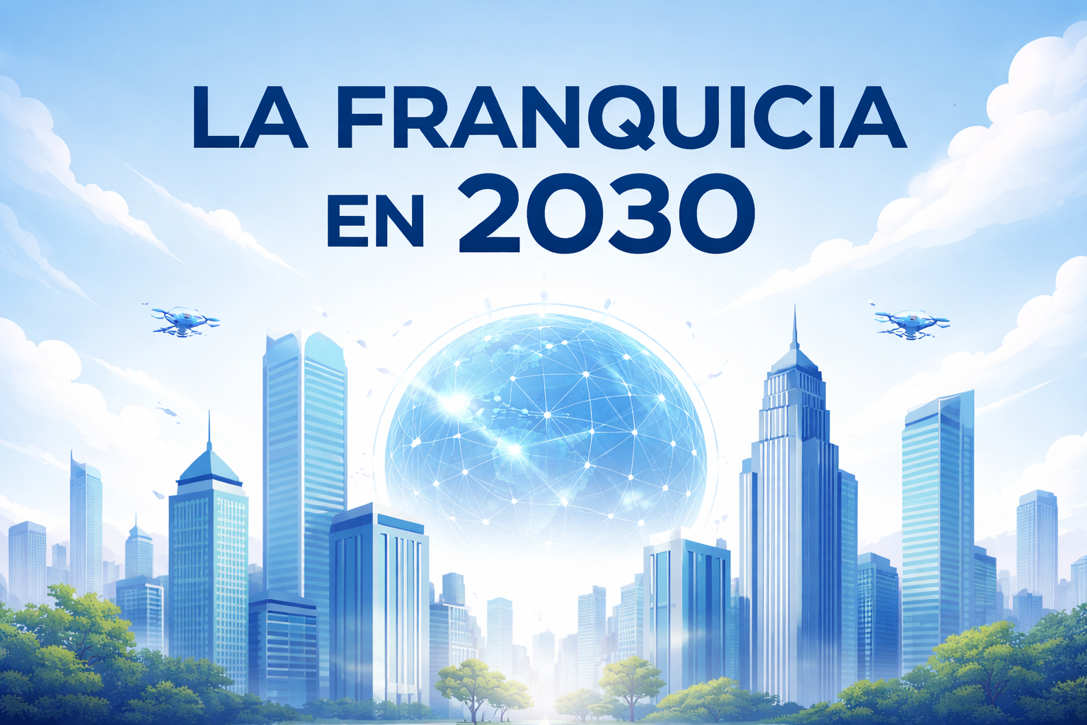 La franquicia en 2030
